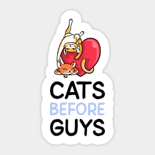 cats before guys Sticker